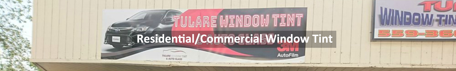 Residential/Commercial Window Tint Tulare and Kings County 
